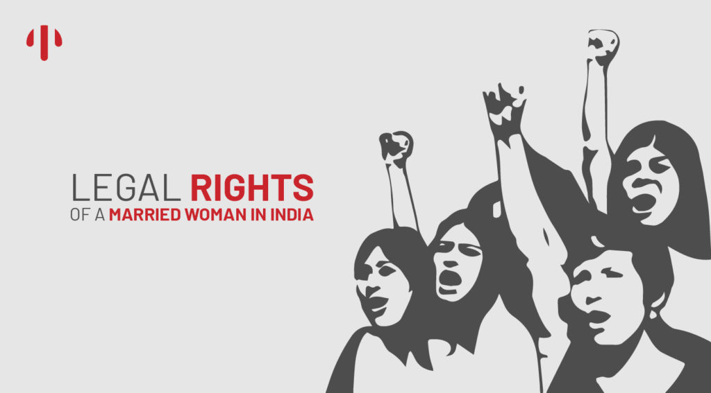 What are the Legal Rights of a Married Woman In India