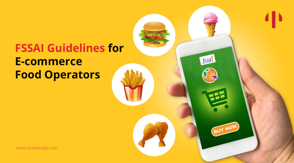 FSSAI Rules & Regulations for E-commerce Food Operators