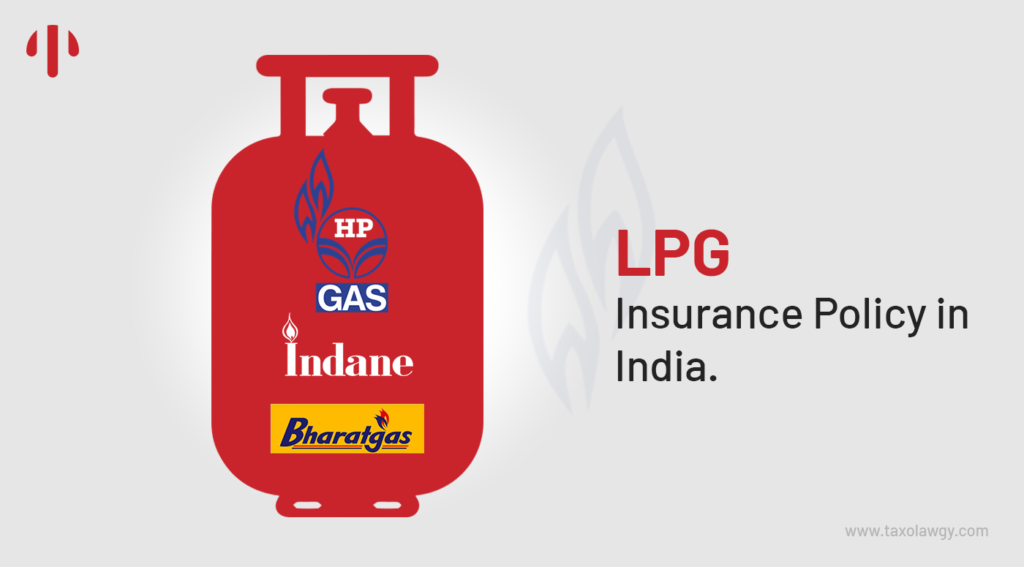 What’s The LPG Insurance Policy In India
