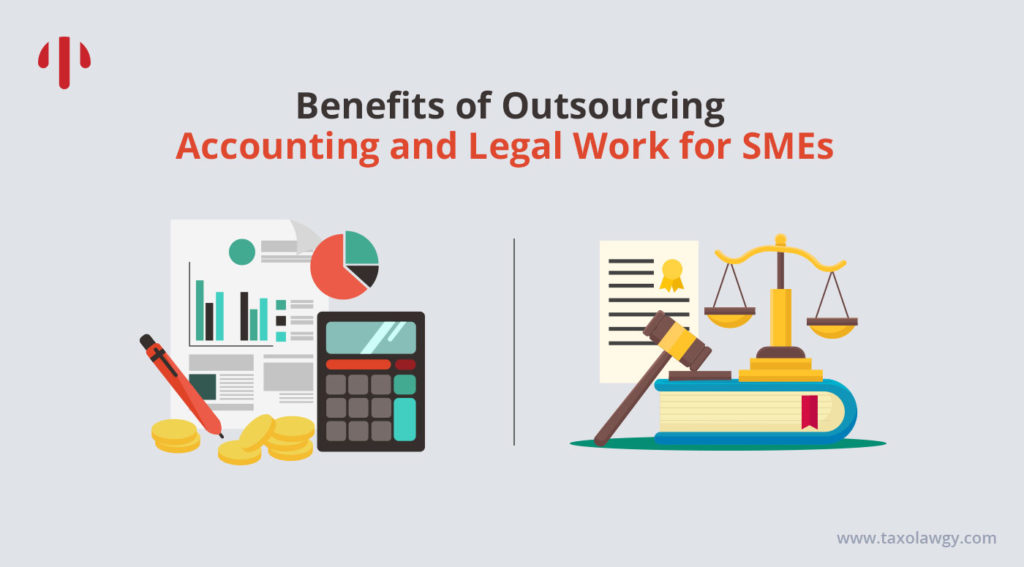 Benefits of Outsourcing Accounting and Legal Work for SMEs