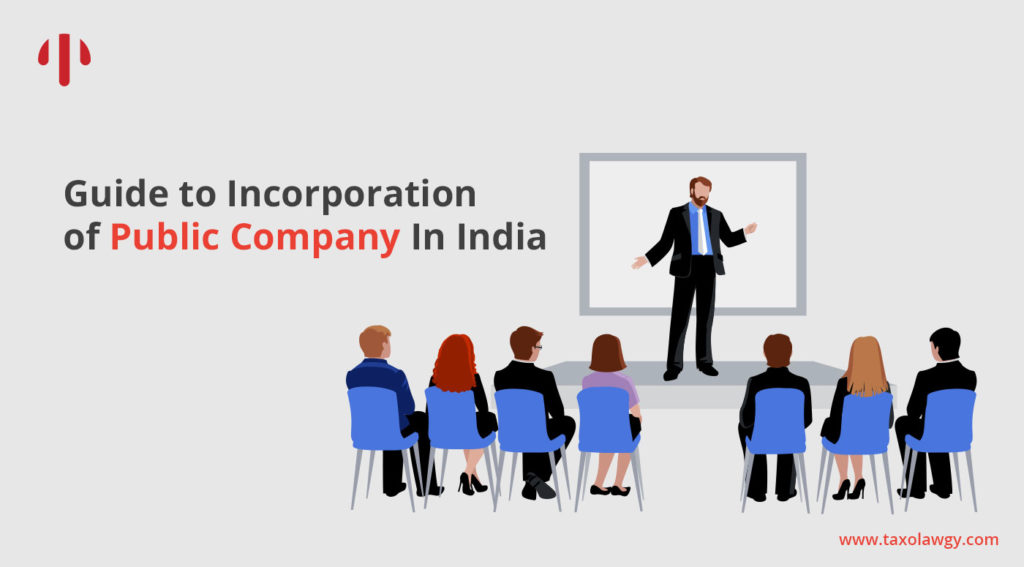Guide To Incorporation Of Public Company In India