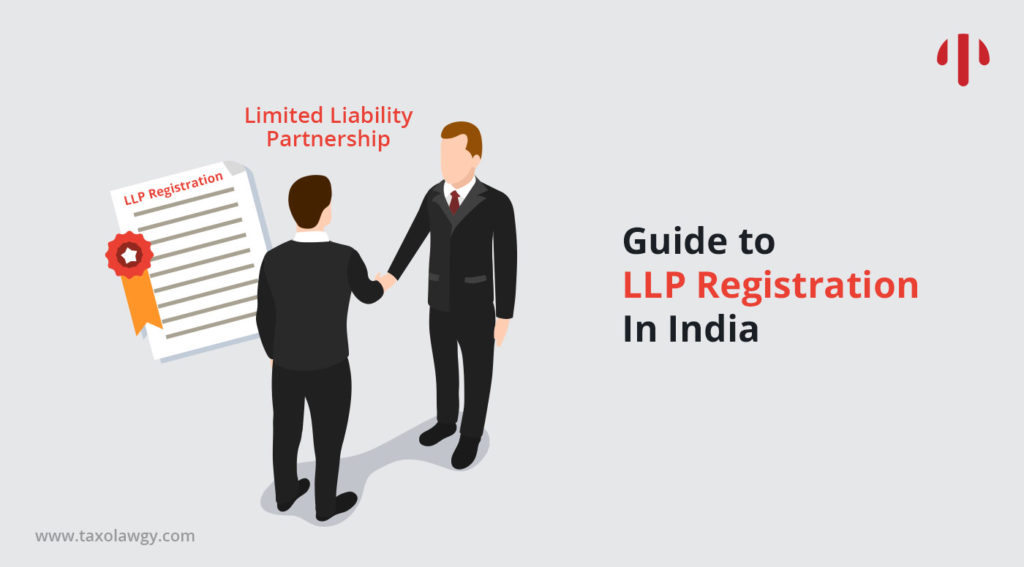 Guide To LLP Registration In India