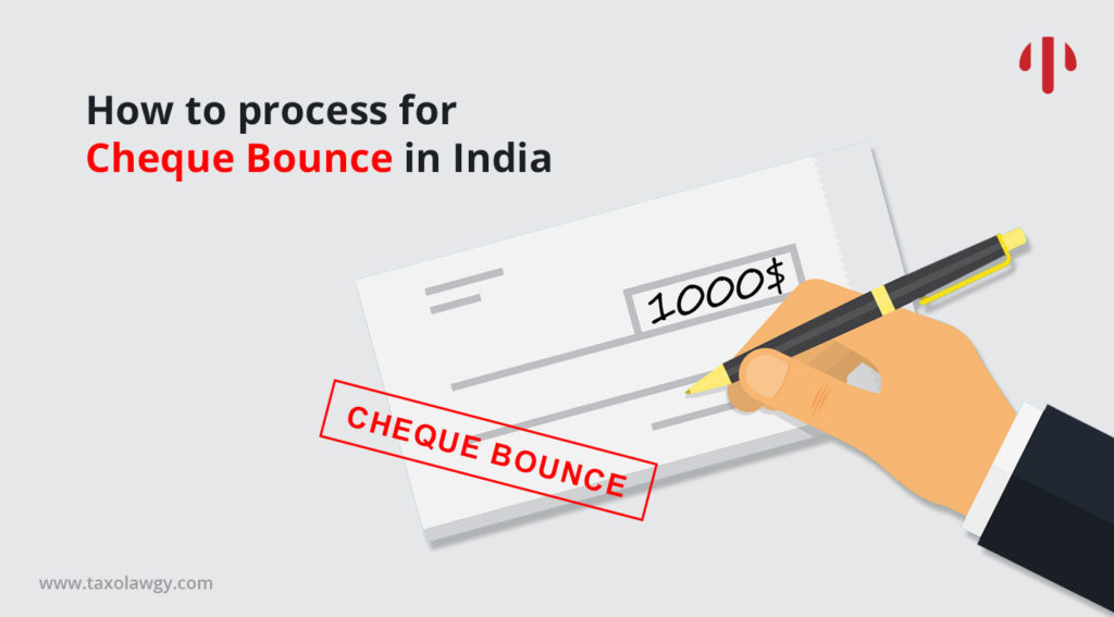 How to process for Cheque Bounce in India?
