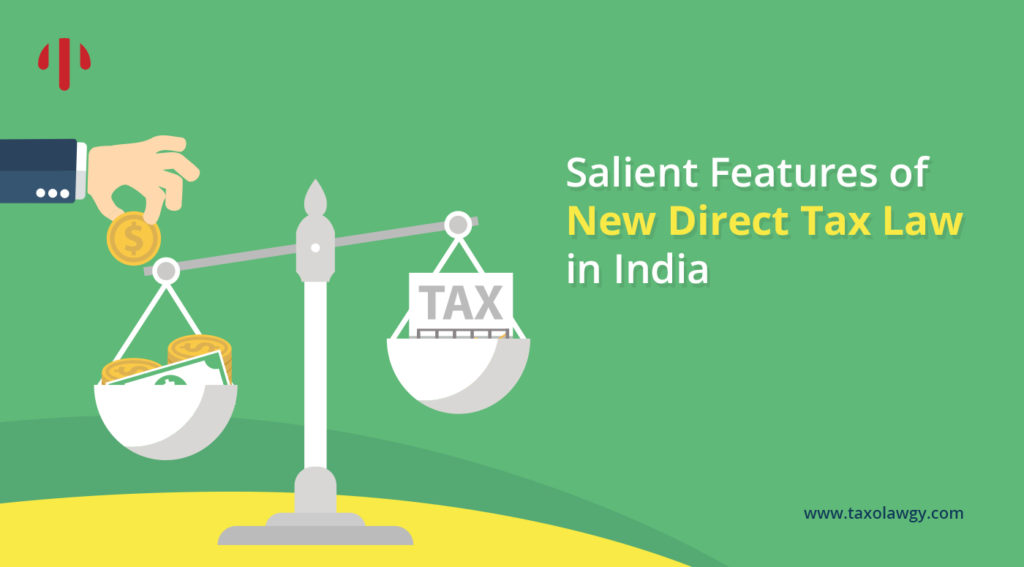 Salient Features of New Direct Tax Law in India