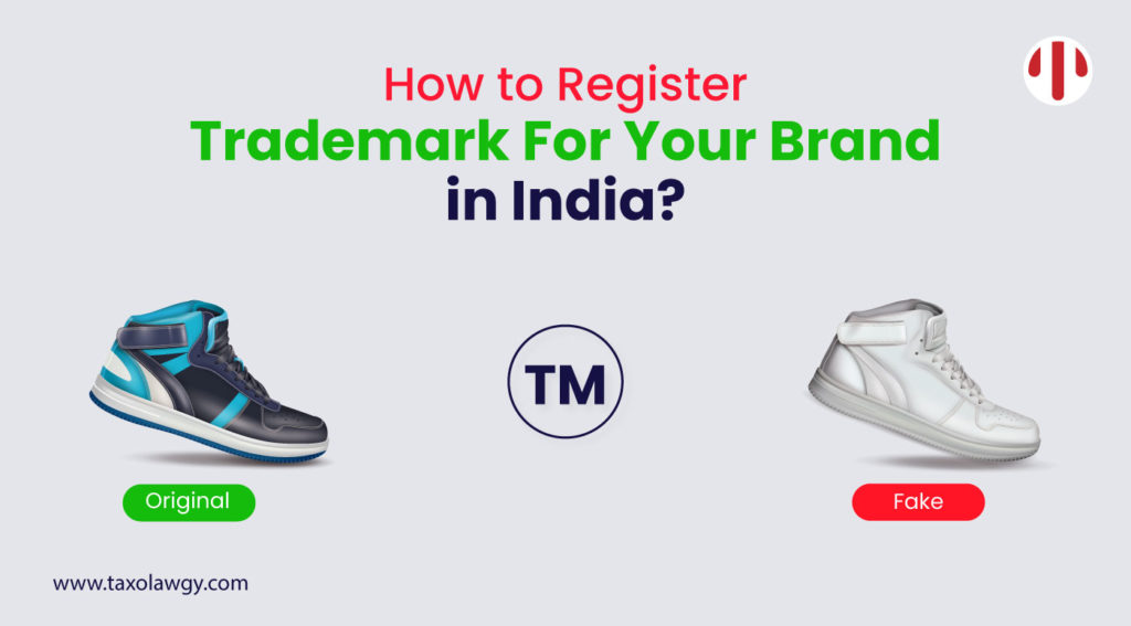 How to Trademark registration online For Your Brand in India?