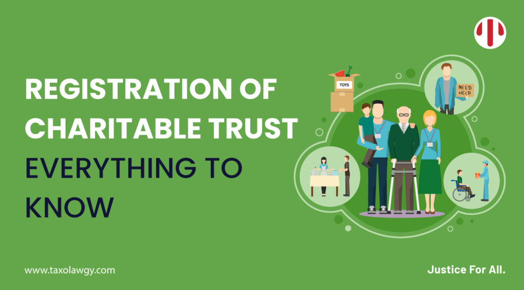 Registration of Charitable Trust – Everything to Know
