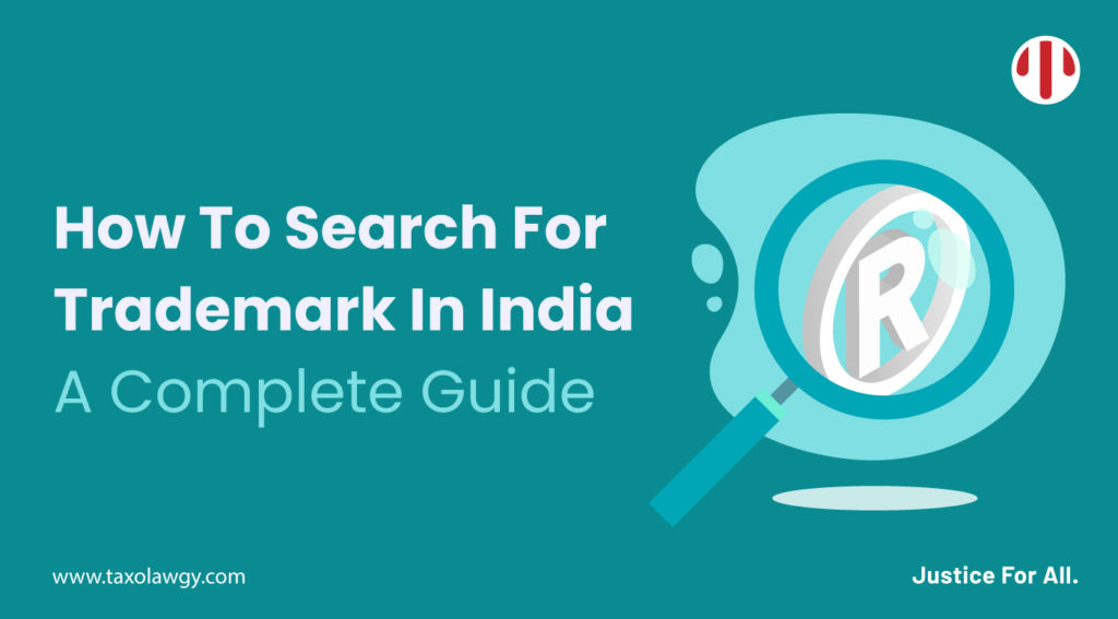 How To Search For Trademark In India | A Complete Guide