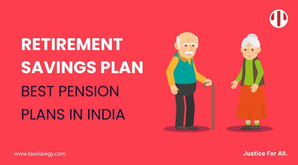Retirement Savings Plan | Best Pension Plans In India
