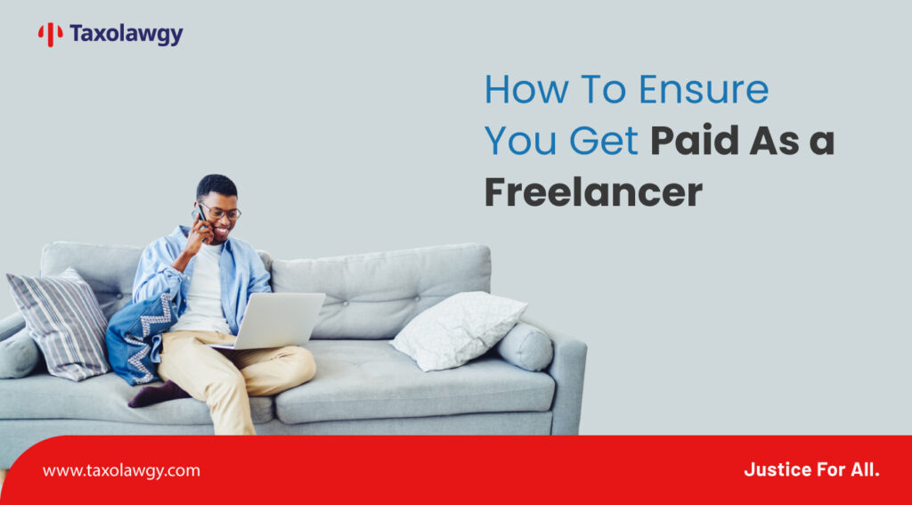 How To Ensure You Get Paid As a Freelancer