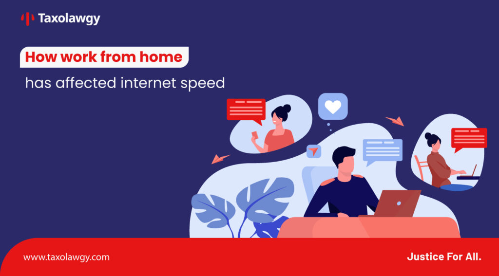 How work from home has affected Internet Speed
